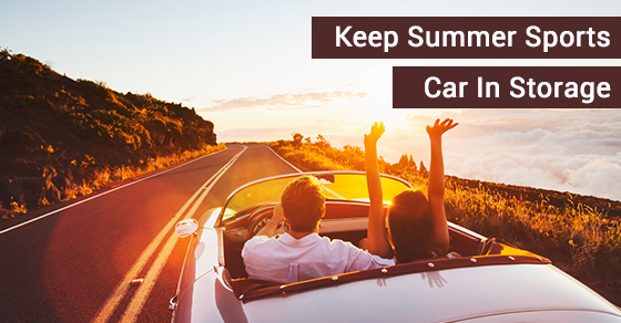 Keep Summer Sports Car In Storage