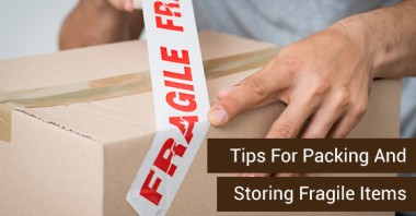 Tips For Packing And Storing Fragile Items